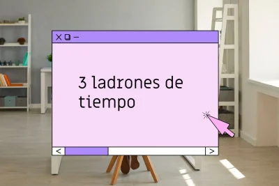 3 ladrones de tiempo