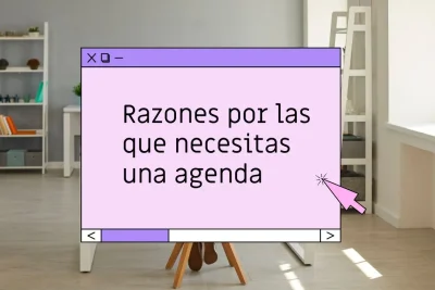 Razones por las que necesitas una agenda