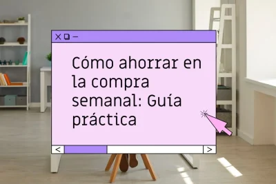 Cómo ahorrar en la compra semanal