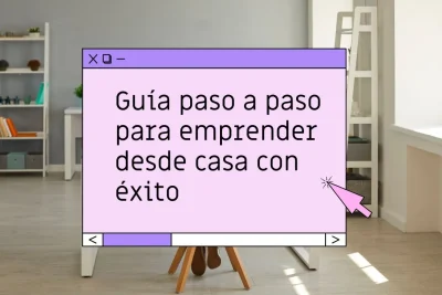 Cómo emprender desde casa